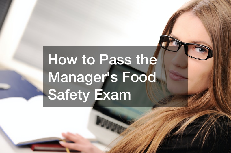 How to Pass the Managers Food Safety Exam