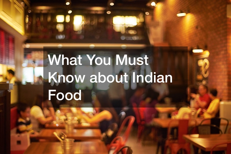 What You Must Know about Indian Food