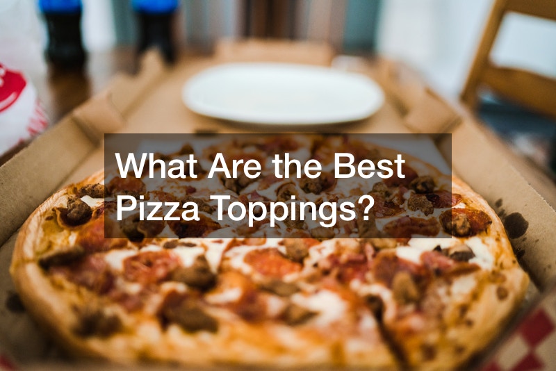 What Are the Best Pizza Toppings?