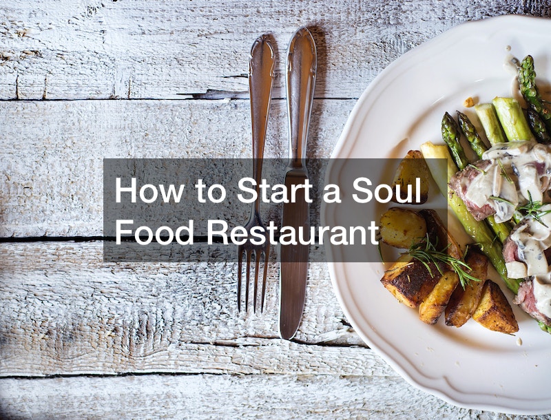 How to Start a Soul Food Restaurant